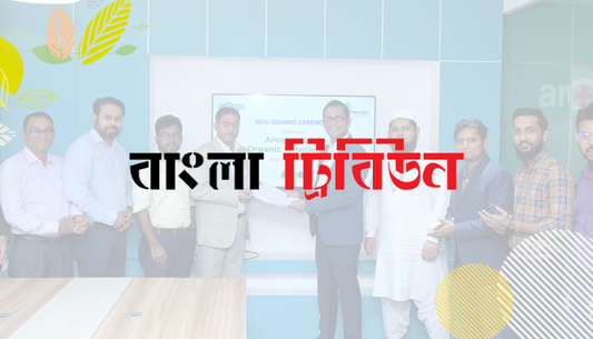 অর্গানিক নিউট্রিশন ও আরোগ্য লিমিটেডের মধ্যে চুক্তি সই 